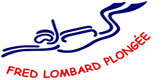 – FRED LOMBARD PLONGÉE – – FRED LOMBARD PLONGÉE –