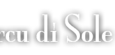 – HÔTEL ARCU DI SOLE – – HÔTEL ARCU DI SOLE –